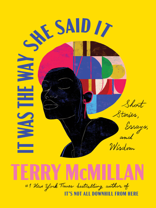 Title details for It Was the Way She Said It by Terry McMillan - Available